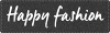 Happy Fashion